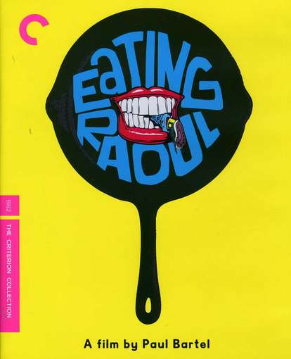 Cover for Criterion Collection · Eating Raoul/bd (Blu-ray) [Widescreen edition] (2012)