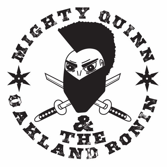 Cover for Mighty Quinn · Mighty Quinn &amp; the Oakland Ronin (LP) (2018)