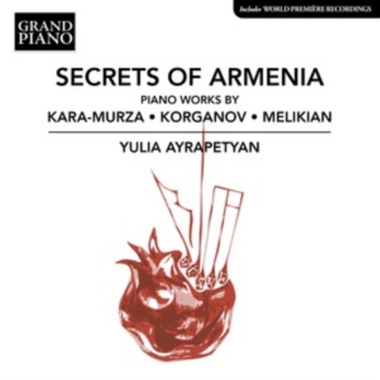 Cover for Yulia Ayrapetyan · Secrets Of Armenia - Piano Works By Christophor Kara-Murza / Genary Korganov / Romanos Melikian (CD) (2024)