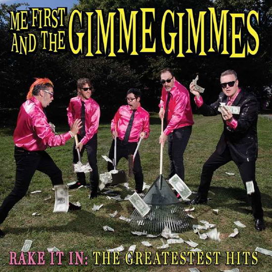 Cover for Me First &amp; The Gimme Gimmes · Rake It In: The Greatest Hits (LP) (2017)