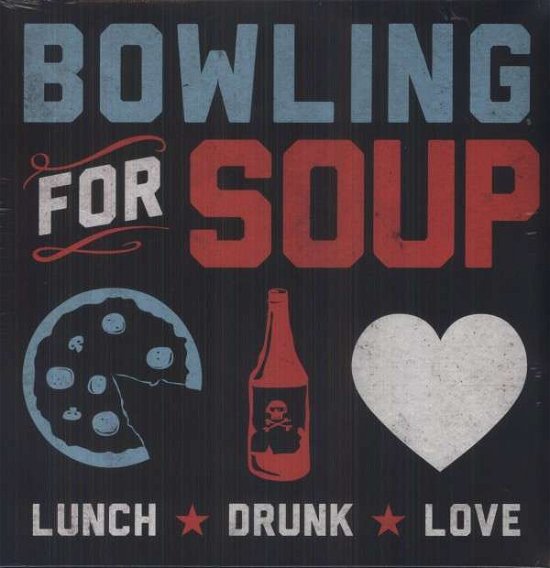 Cover for Bowling for Soup · Lunch, Drunk, Love (LP) (2013)