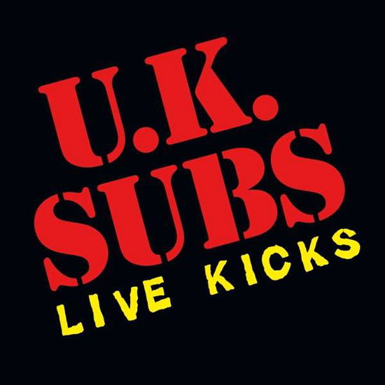 Live Kicks - UK Subs - Musik - AUDIOPLATTER - 0803341558519 - 10. december 2021