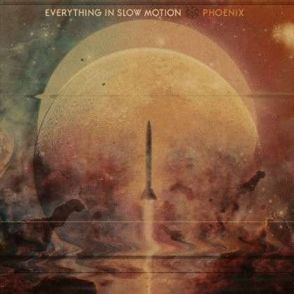 Cover for Everything in Slow Motion · Phoenix (LP) (2014)