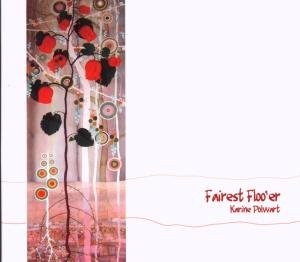 Fairest Flooer - Karine Polwart - Muziek - HEGRI MUSIC - 0805520212519 - 10 december 2007