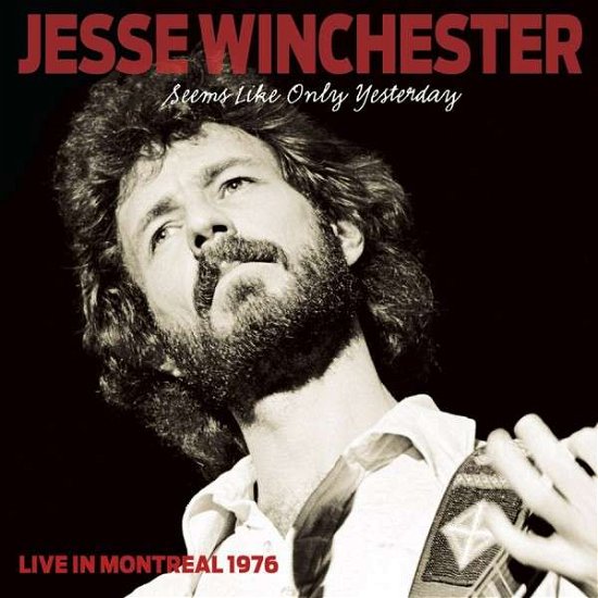Cover for Jesse Winchester · Live in Montreal (CD) (2016)