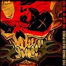 The Way Of The Fist - Five Finger Death Punch - Música - ELEVEN SEVEN - 0849320032519 - 7 de setembro de 2018