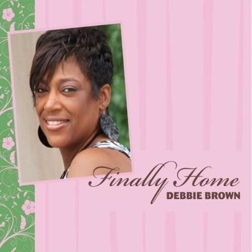 Cover for Debbie Brown · Finally Home (CD) (2010)