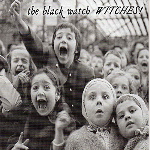 Witches! - Black Watch - Muziek - ATOM - 0888295788519 - 19 juli 2018