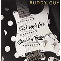 Sick with Love / She Got It - Buddy Guy - Musik - SILVERTONE - 0889854182519 - 21. april 2017