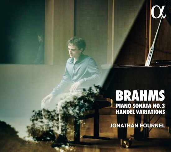 Cover for Jonathan Fournel · Brahms: Piano Sonata No. 3 Op. 5 &amp; Handel Variations (CD) (2021)