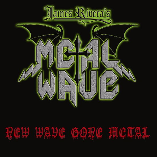 New Wave Gone Metal - James Rivera's Metal Wave - Musikk - MASSACRE - 4028466922519 - 28. juli 2023