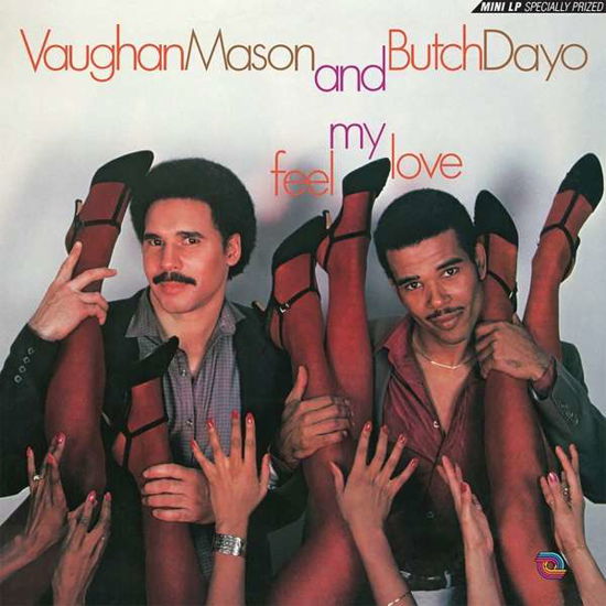 Feel My Love - Mason, Vaughan & Butch Dayo - Muzyka - BE WITH RECORDS - 4251648412519 - 17 maja 2024