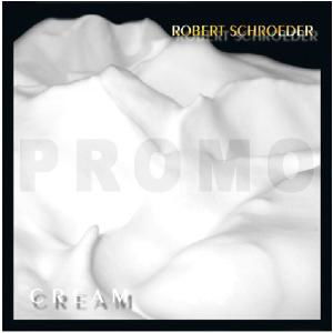 Cream - Schroeder Robert - Muzyka - SPHERIC MUSIC - 4260107470519 - 8 października 2010