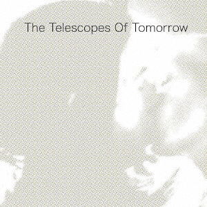 Cover for The Telescopes · Of Tomorrow (CD) [Japan Import edition] (2023)