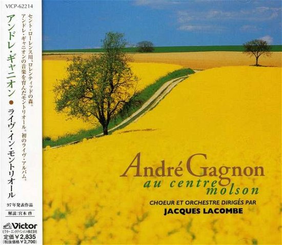 Cover for Andre Gagnon · Au Centre Molson (CD) [Japan Import edition] (2003)