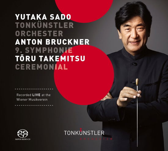 Cover for Sado Yutaka Tonkunstler-or · Anton Bruckner: 9.symphonie Toru Takematsu: Ceremonial (CD) [Japan Import edition] (2017)