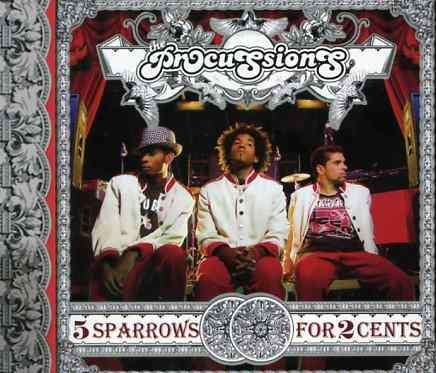 Five Sparrows for Two Cents - Procussions - Música - P-Vine Japan - 4995879237519 - 3 de março de 2006