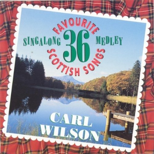 Cover for Carl Wilson · 36 Favourite Scottish Songs (CD)