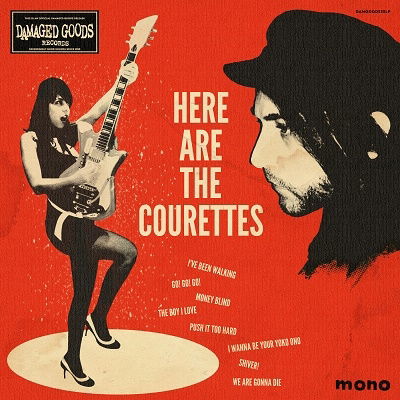 Here Are The Courettes - The Courettes - Musique - CARGO DUITSLAND - 5020422053519 - 16 juillet 2021