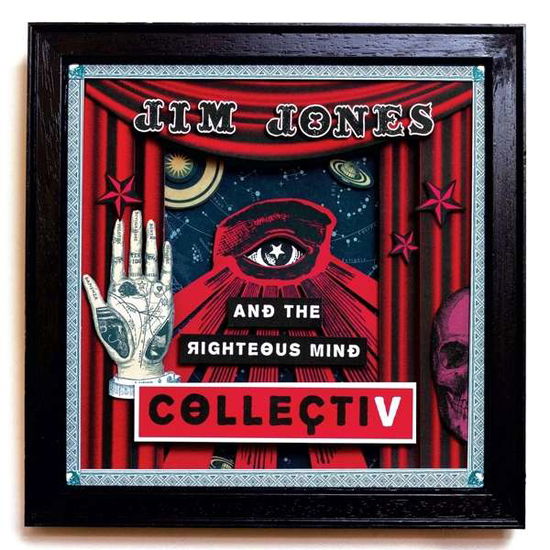 Collectiv - Jim Jones & the Righteous Mind - Musik - MASONIC RECORDS - 5024545848519 - 8. März 2019