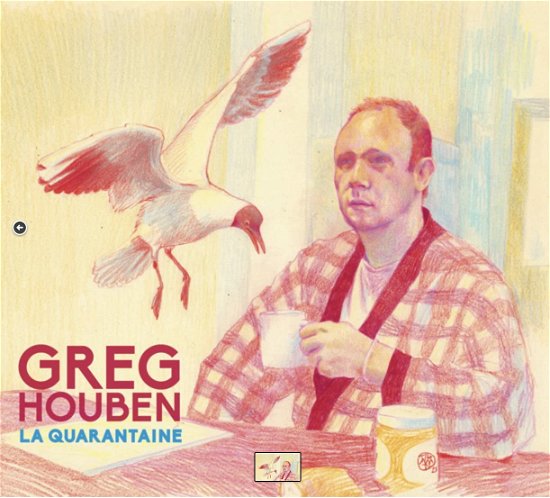 Cover for Greg Houben · La Quarantaine (CD) (2021)