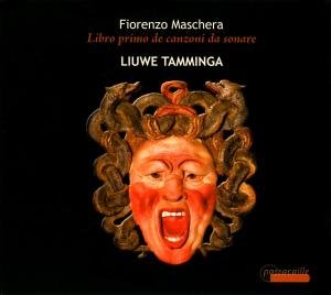 Cover for Maschera / Tamminga,liuwe · Libro Primo De Canzoni Da Sonare (CD) (2009)