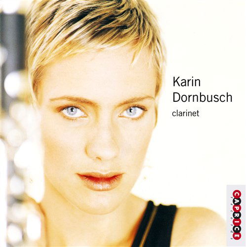 Clarinet - Karin Dornbusch - Musiikki - CAPRICE - 7391782215519 - torstai 23. heinäkuuta 1998