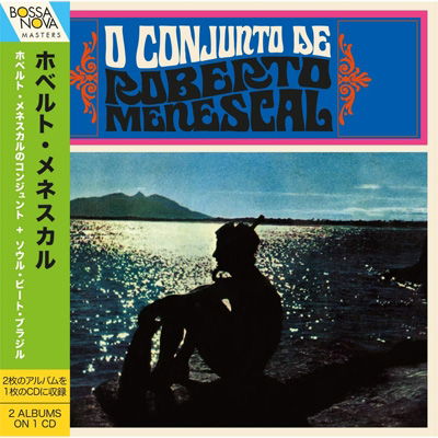 Cover for Roberto Menescal · O Conjunto De Roberto Menescal + Soul Beat Brazil (CD) (2021)