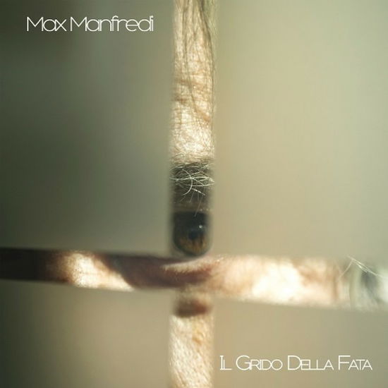 Il Grido Della Fata - Max Manfredi - Music - MRM RECORDS - 8012786502519 - December 2, 2022