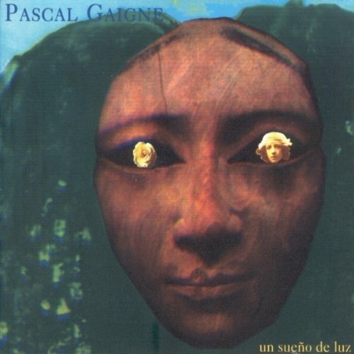 Cover for Pascal Gaigne · Un Sueno De Luz (CD) (2019)