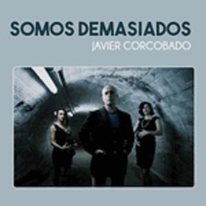 Cover for Javier Corcobado · Somos Demasiados (LP) (2019)