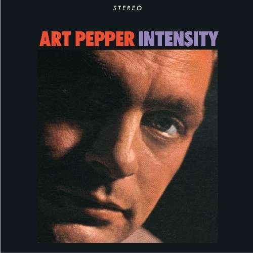 Intensity - Art Pepper - Musik - ESSENTIAL JAZZ - 8436028697519 - 18 januari 2011