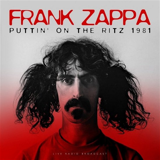 Cover for Frank Zappa · Best of Puttin' on the Ritz 1981 Live (LP) (1901)