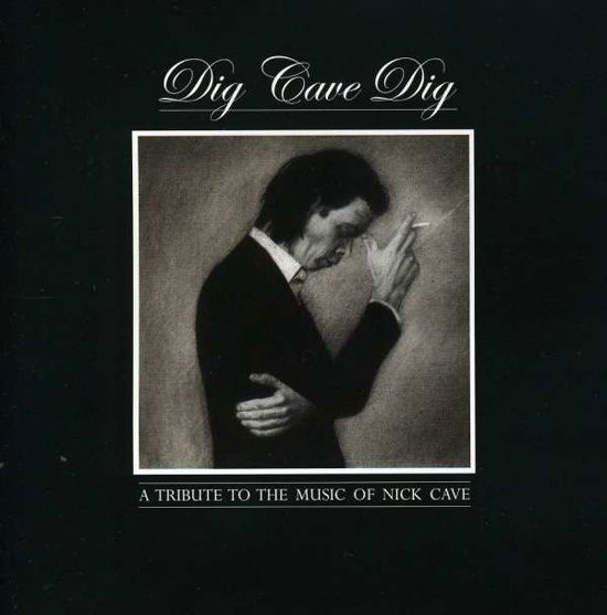 Dig Cave Dig - Nick Cave - Musikk - OTHER TONGUES - 9343460000519 - 1. april 2011