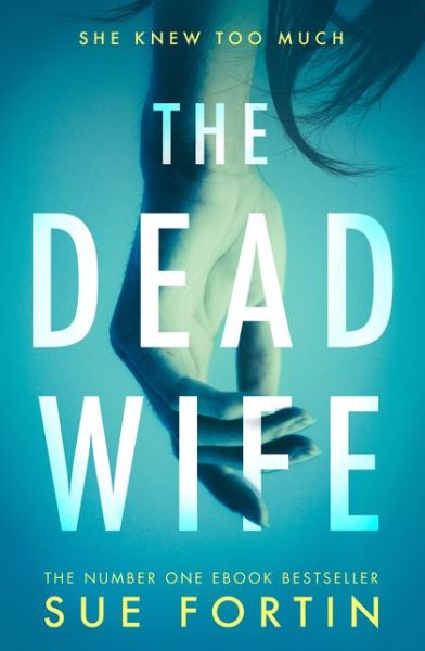 Cover for Sue Fortin · The Dead Wife (Paperback Book) (2019)