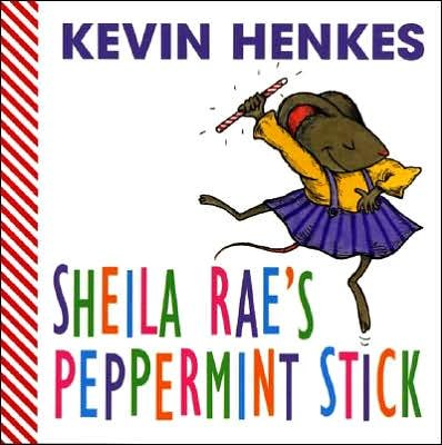 Cover for Kevin Henkes · Sheila Rae's Peppermint Stick (Board book) [Brdbk edition] (2001)