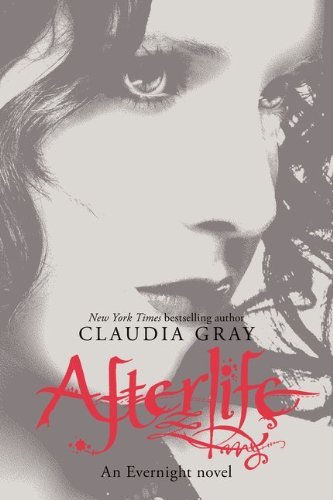 Cover for Claudia Gray · Afterlife - Evernight (Paperback Bog) [Reprint edition] (2012)