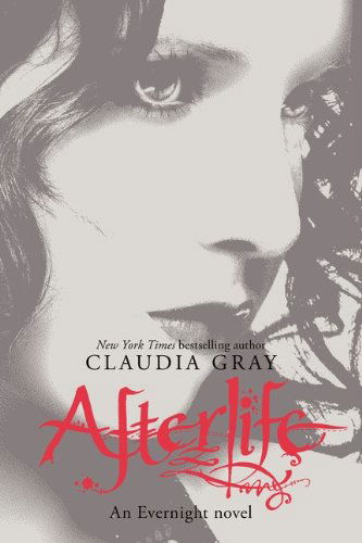 Afterlife - Evernight - Claudia Gray - Books - HarperCollins - 9780061284519 - March 6, 2012