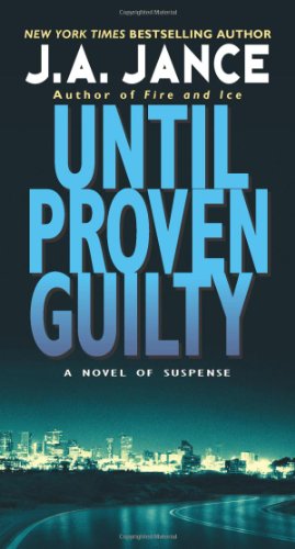 Cover for J. A. Jance · Until Proven Guilty - J. P. Beaumont Novel (Paperback Book) (2009)