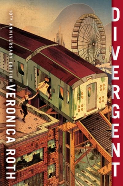 Cover for Veronica Roth · Divergent 10th Anniversary Edition - Divergent Series (Paperback Book) (2021)