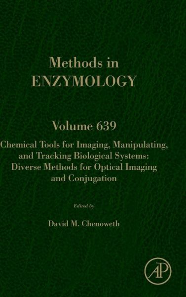 Cover for David Chenoweth · Chemical Tools for Imaging, Manipulating, and Tracking Biological Systems: Diverse Methods for Optical Imaging and Conjugation (Hardcover Book) (2020)