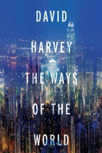 Cover for David Harvey · Ways of the World (Bok) (2017)