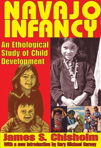Cover for James S. Chisholm · Navajo Infancy: An Ethological Study of Child Development (Paperback Book) (2009)