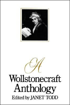 Cover for Mary Wollstonecraft · A Wollstonecraft anthology (Book) [Columbia University Press Morningside edition] (1990)