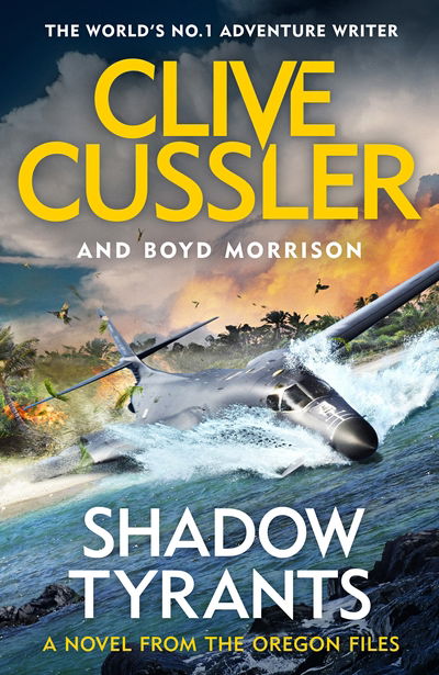 Cover for Clive Cussler · Shadow Tyrants: Oregon Files #13 - The Oregon Files (Hardcover Book) (2018)