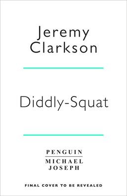 Cover for Jeremy Clarkson · Diddly Squat (Pocketbok) (2021)