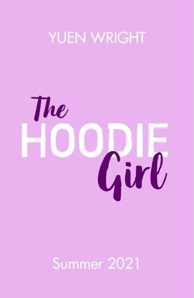 Cover for Yuen Wright · The Hoodie Girl (Pocketbok) (2021)