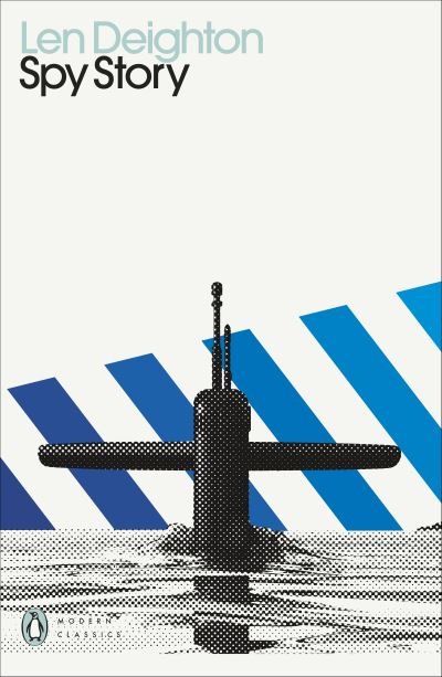 Cover for Len Deighton · Spy Story - Penguin Modern Classics (Paperback Bog) (2021)
