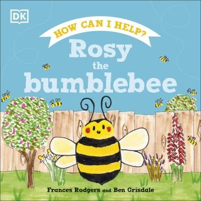 Cover for Frances Rodgers · Rosy the Bumblebee - Roly and Friends (Hardcover bog) (2022)