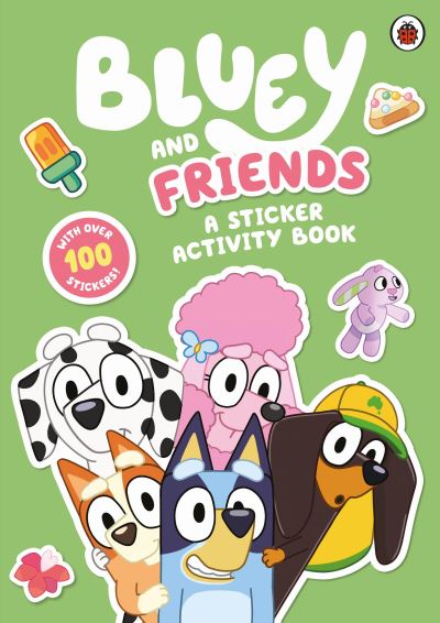 Cover for Bluey · Bluey: Bluey and Friends: A Sticker Activity Book - Bluey (Taschenbuch) (2022)